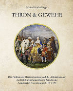 Thron und Gewehr © StLA